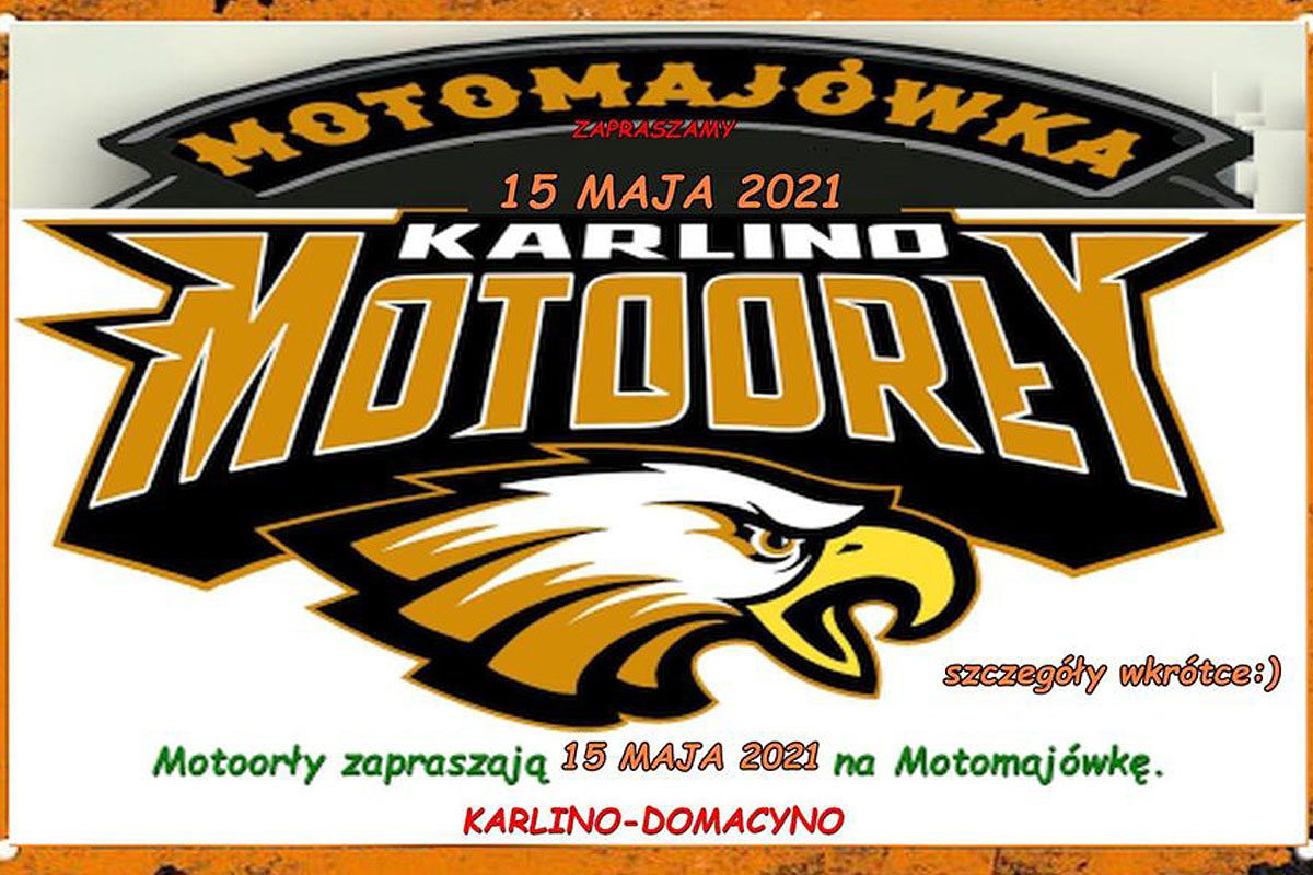 Motomajówka 2021 - Motoorły Karlino